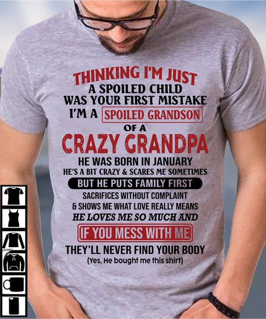 Thinking I'm Just A Spoiled Child - Gift For Grandson And Granddaughter From Grandpa - DONN01 (SKU10-05-01)