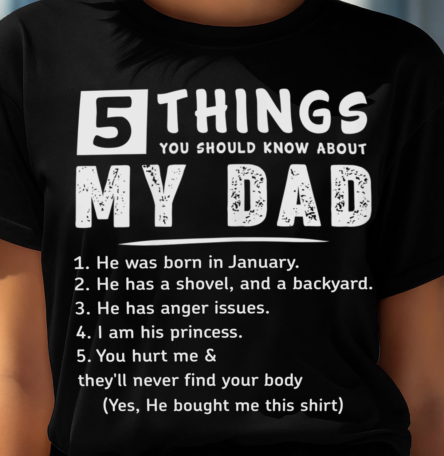 5 THINGS ABOUT MY DAD - PERFECT GIFT FOR YOUR DAUGHTER - GIFT FROM DAD - EBIL01 (SKU12-240-01)