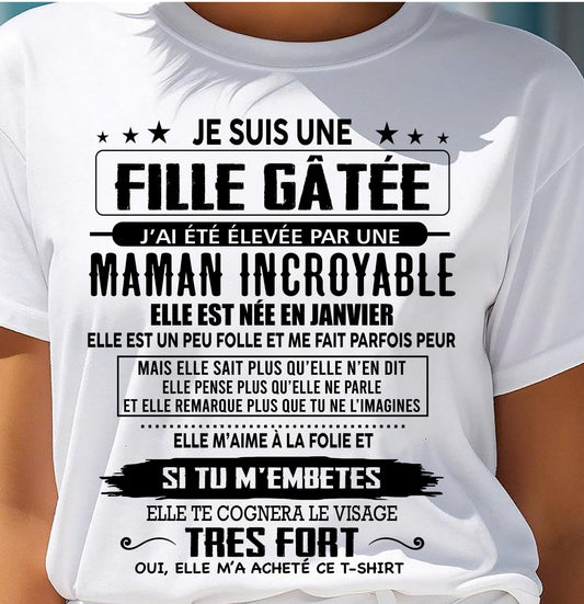 JANVIER - T-SHIRT JE SUIS UNE FILLE CHANCEUSE – CADEAU TOUCHANT DE MAMAN INCROYABLE - fr01 / DONN01 (SKU26T-0190-01)