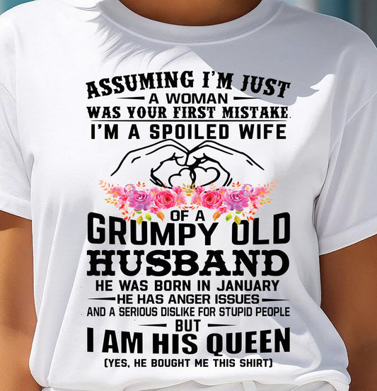 January - Spoiled Wife T-Shirt – Grumpy Old Husband Funny Tee - Perfect Gift From Husband - EBIL01 (SKU11-101-01)