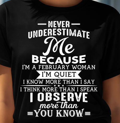 NEVER UNDERESTIMATE ME - T SHIRT FOR WOMAN - DONN02 (SKU2606-23-02)