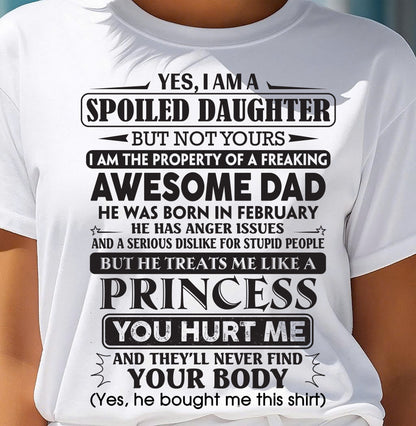 February – Yes, I Am A Spoiled Daughter – Gift For Daughter From Dad – DOAN02 (SKU12-267-02)