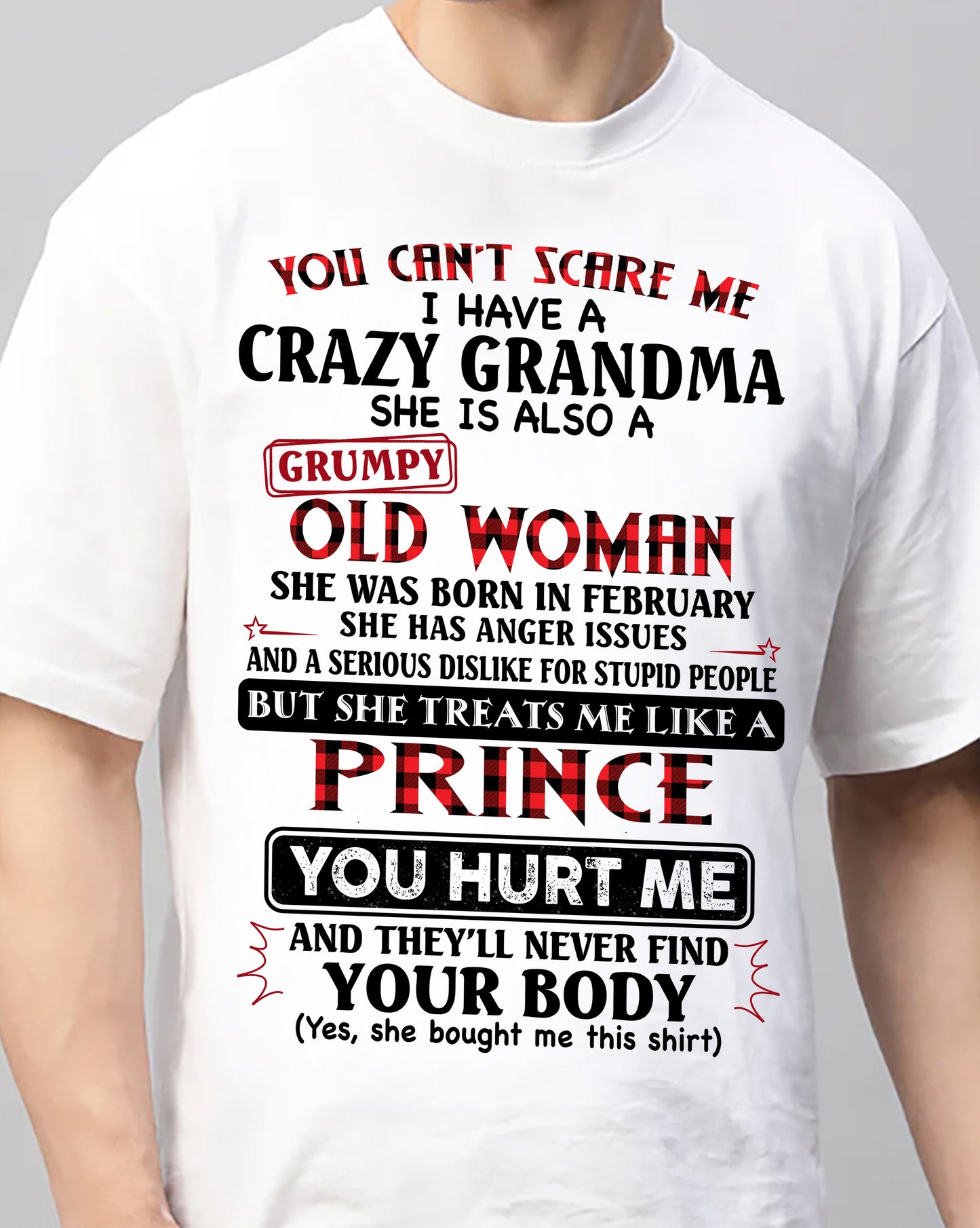 February - You Can’t Scare Me I Have A Freaking Crazy Grandma – Gift For Grandson From Grandma – DONN02 (SKU2603-35-02)