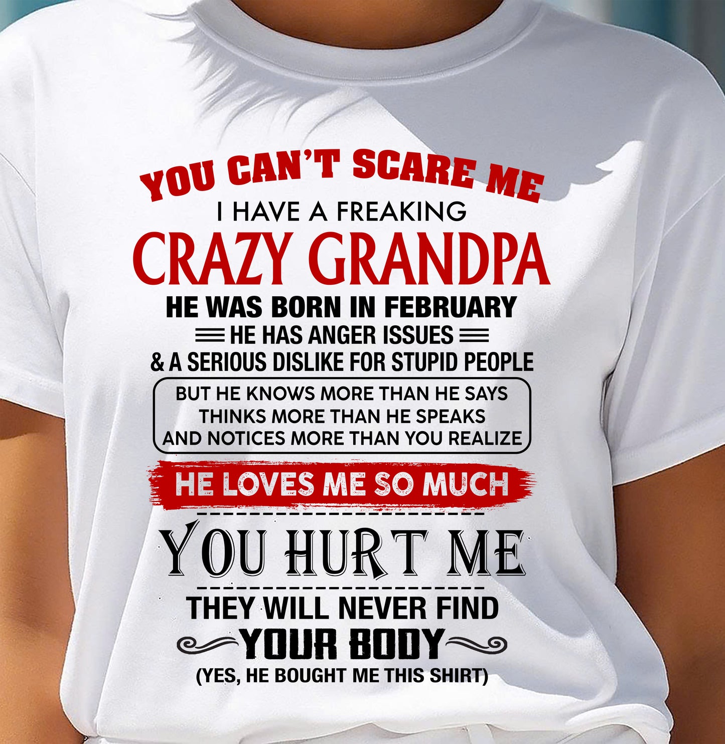 February - You Can’t Scare Me I Have A Freaking Crazy Grandpa – Gift For Granddaughter From Grandpa – DONN02 (SKU26T-01261-02)