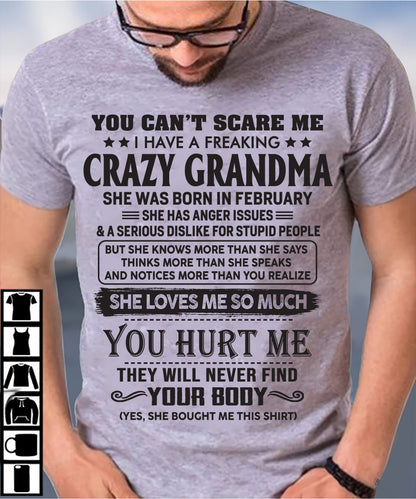 February - You Can’t Scare Me I Have A Freaking Crazy Grandma - Gift For Grandson And Granddaughter From Grandma - DOAN02 (SKU10-56-02)