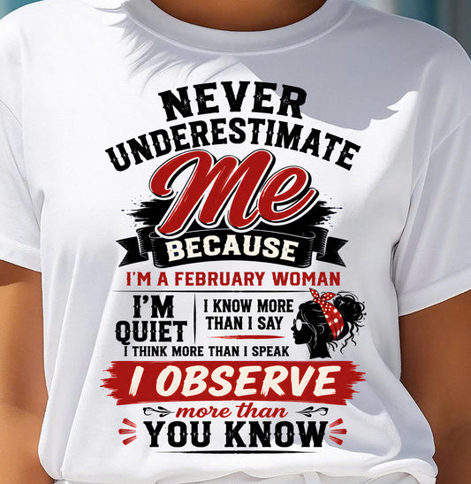 NEVER UNDERESTIMATE ME – T-SHIRT FOR WOMAN – DONN02 (SKU2607-324-02)