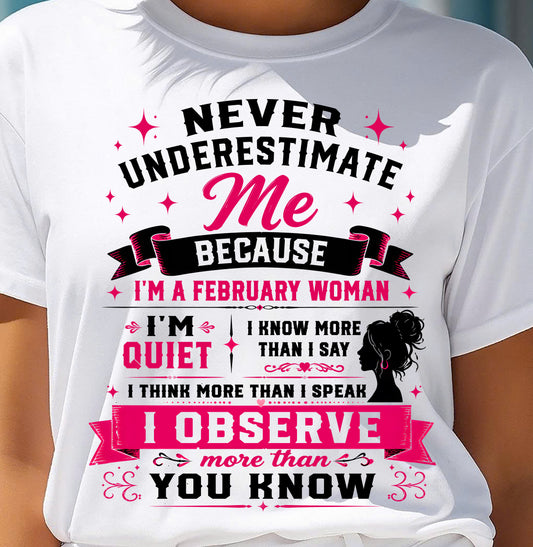 NEVER UNDERESTIMATE ME – T-SHIRT FOR WOMAN – DONN02 (SKU2607-308-02)