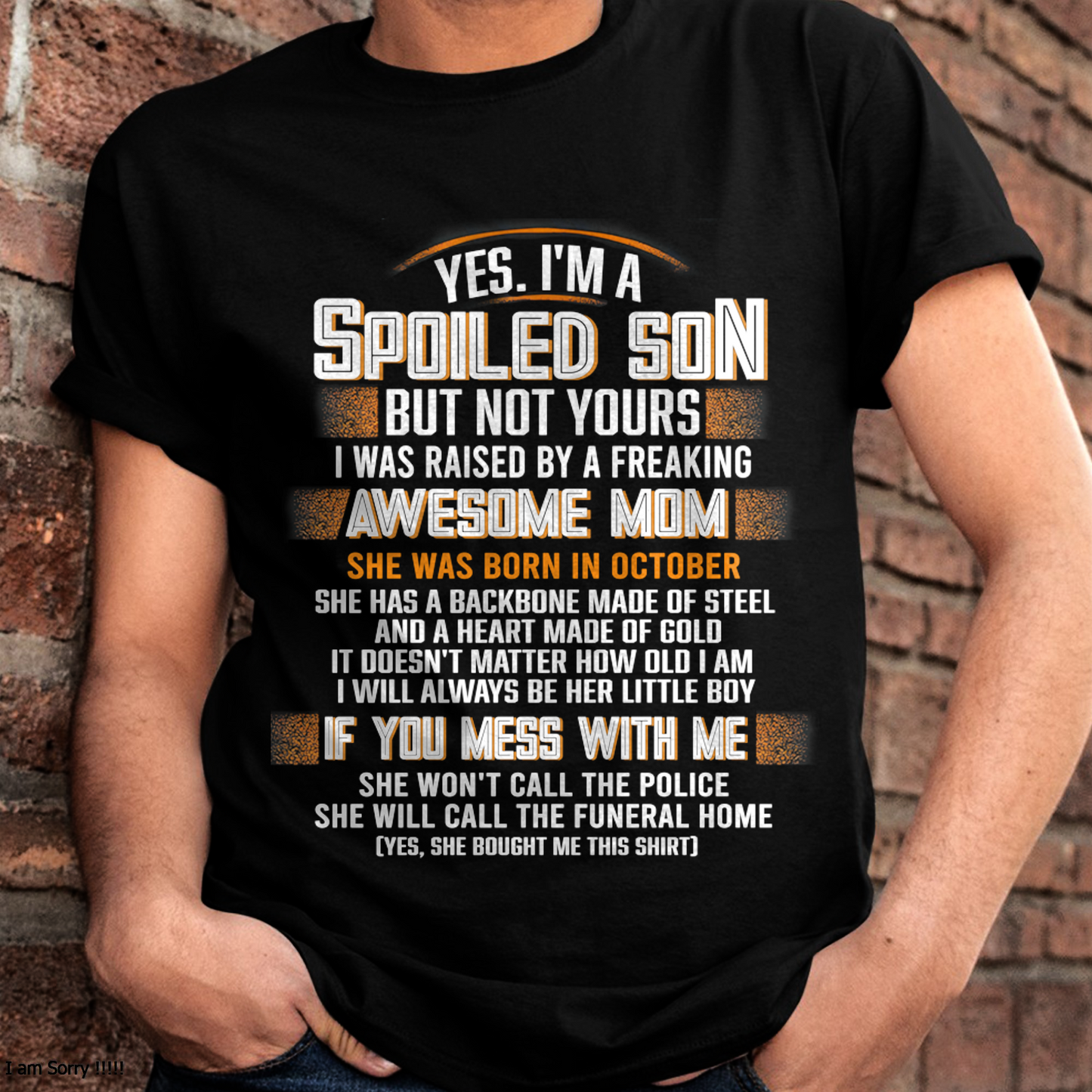 OCTOBER - Raised By A Freaking Awesome Mom - FROM MOM TO SON - EBIL10 (SKU26T-01-45-10)