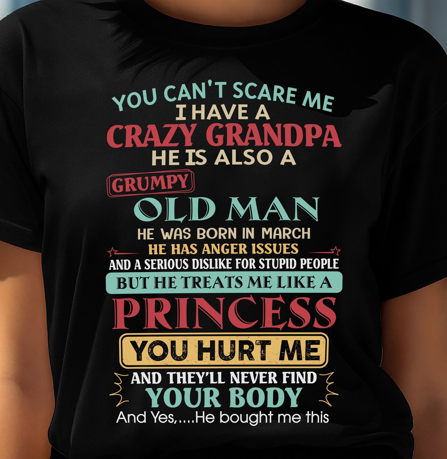 March - You Can’t Scare Me I Have A Crazy Grandpa - Gift For Granddaughter From Grandpa - DONN03 (SKU2603-24-03)