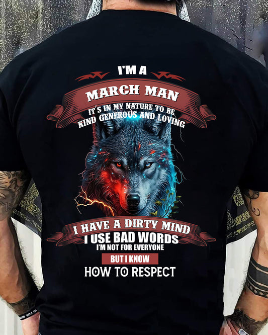 MARCH - KNOW HOW TO RESPECT - BIRTHDAY T-SHIRT FOR MEN - EBIL03 (SKU12-162-03)