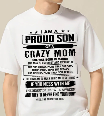 March - I Am A Proud Son Of A Crazy Mom – Gift For Son From Mom – DONN03 (SKU2603-204-03)