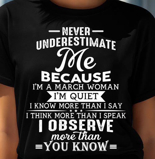 NEVER UNDERESTIMATE ME - T SHIRT FOR WOMAN - DONN03 (SKU2606-23-03)
