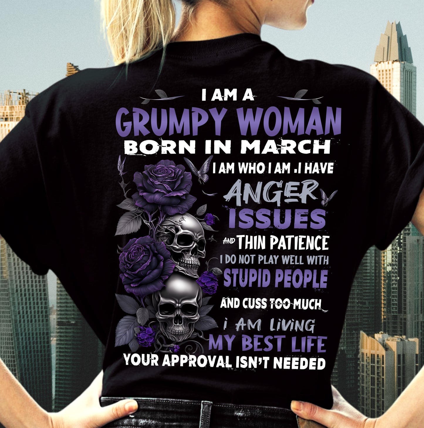 I Am A Grumpy Woman – T-Shirt For Woman – DONN03 (SKU10-08-03)