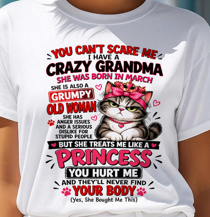 March - You Can’t Scare Me I Have A Freaking Crazy Grandma – Gift For Granddaughter From Grandma – DONN03 (SKU2610-103-03)
