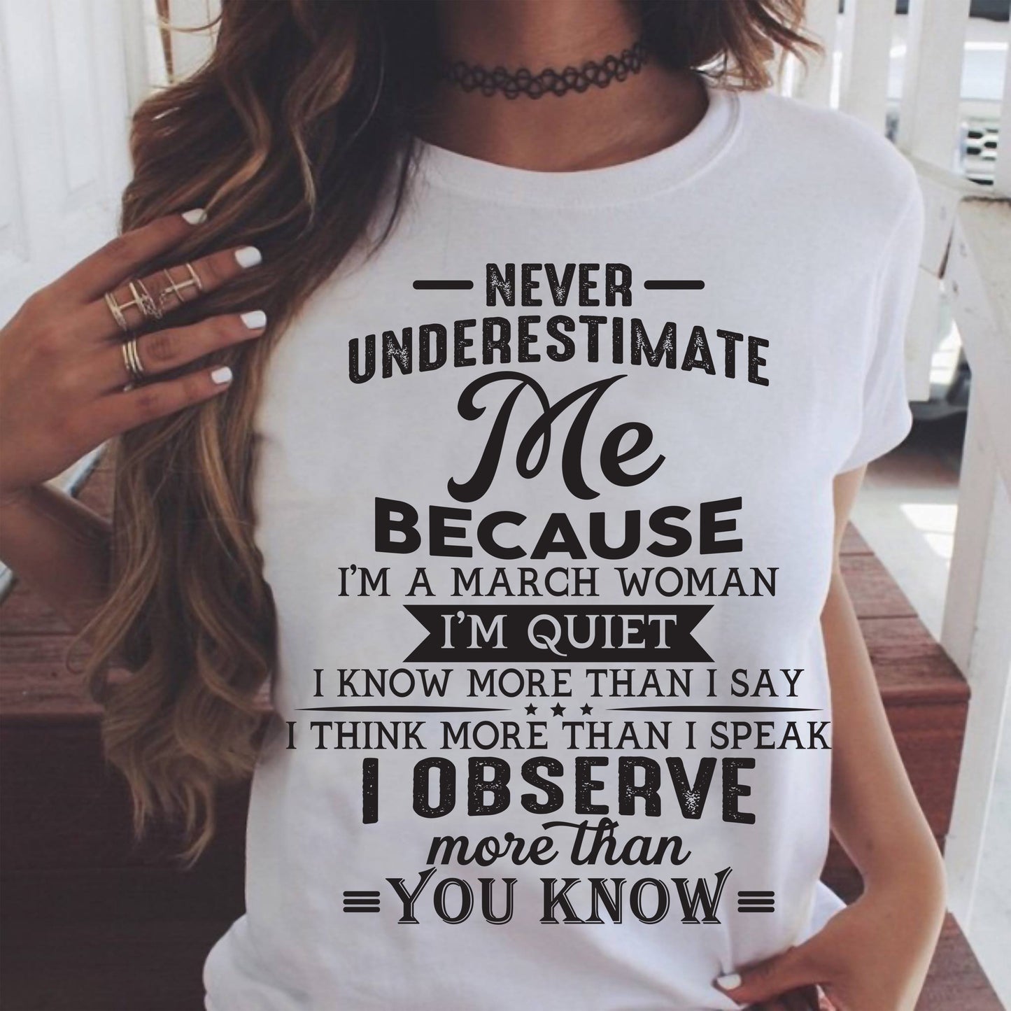March - Never Underestimate Me - T Shirt For Woman - DOAN03 (SKU10-23-03)