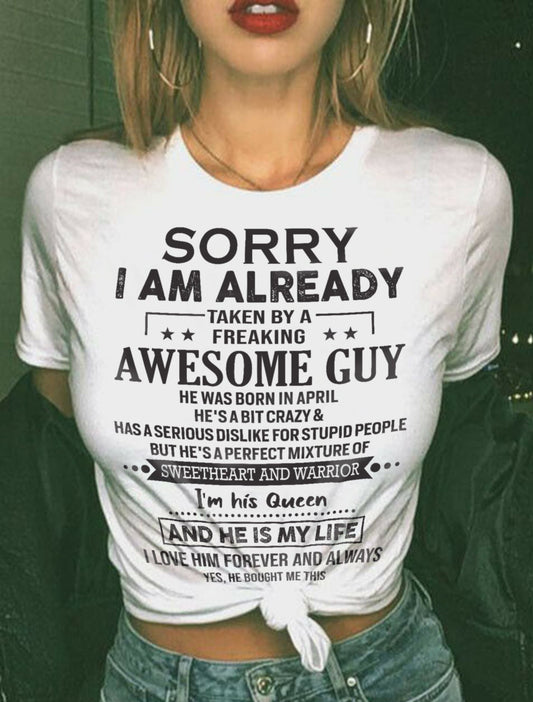 April - Sorry I Am Already Taken By A Freaking Awesome Guy - Gift For Your Girlfriend, Wife From Husband - DONN04 (SKU09-DONN-04)