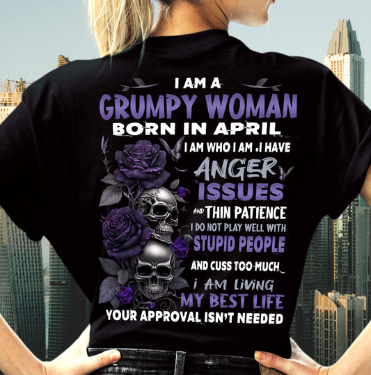 I Am A Grumpy Woman – T-Shirt For Woman – DONN04 (SKU10-08-04)