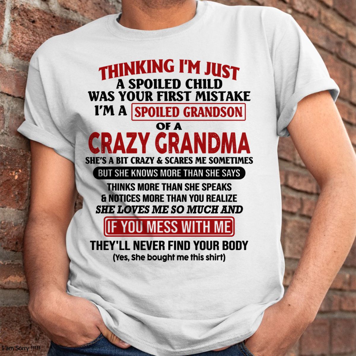 I'M A SPOILED GRANDSON OF A CRAZY GRANDMA - From Grandma - EBIL00 (SKU-GMS1-NTT00)