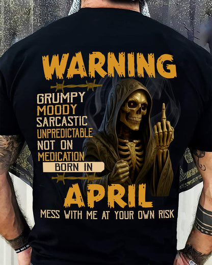 APRIL - WARNING GRUMPY MOODY - BIRTHDAY T-SHIRT FOR MEN - EBIL04 (SKU26T-01-07-04)