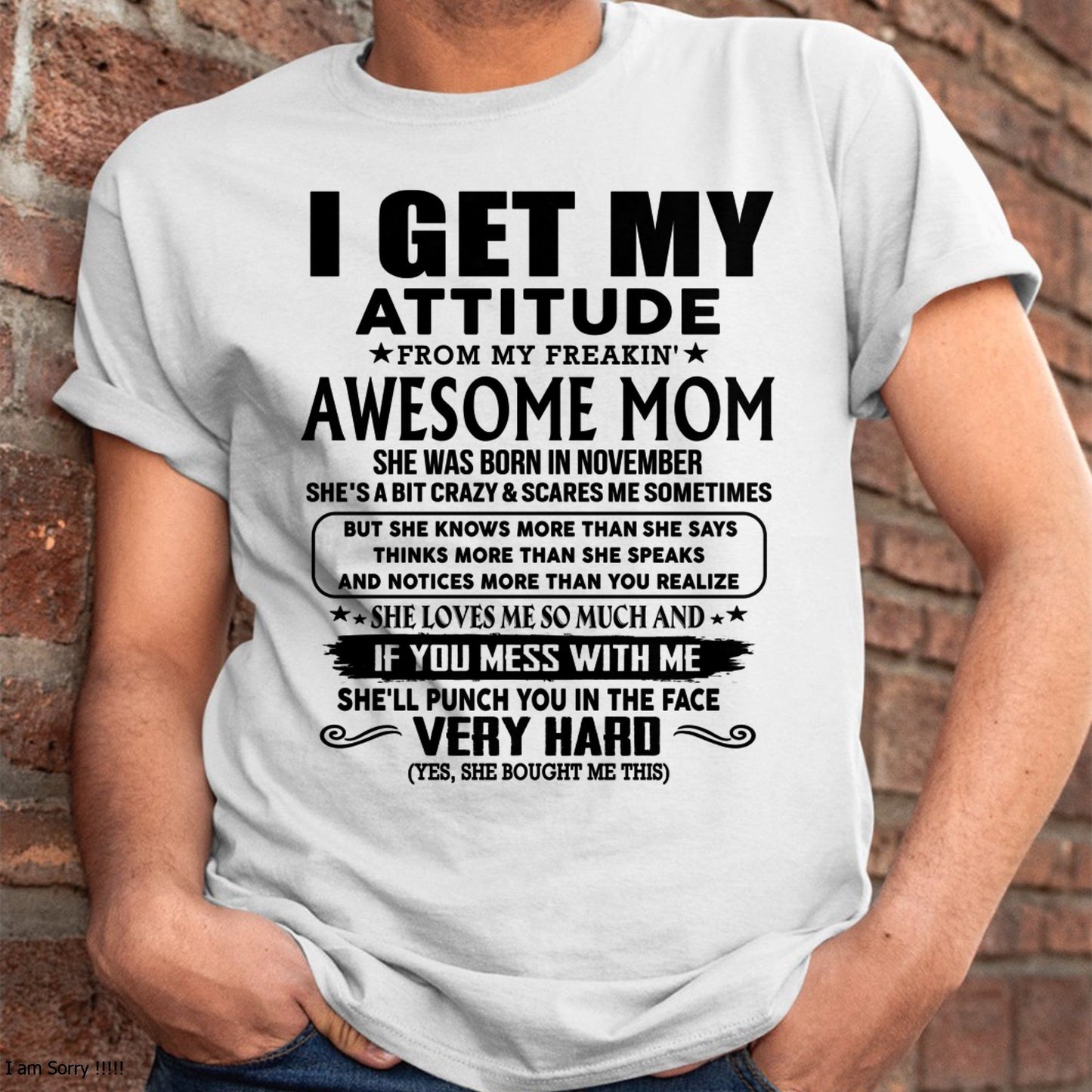 Thanks Mom - I GET MY ATTITUDE FROM MY FREAKIN' AWESOME MOM - Gift for Son and Daughter From Mom - ebil11 (SKU-TMD-CU-11)