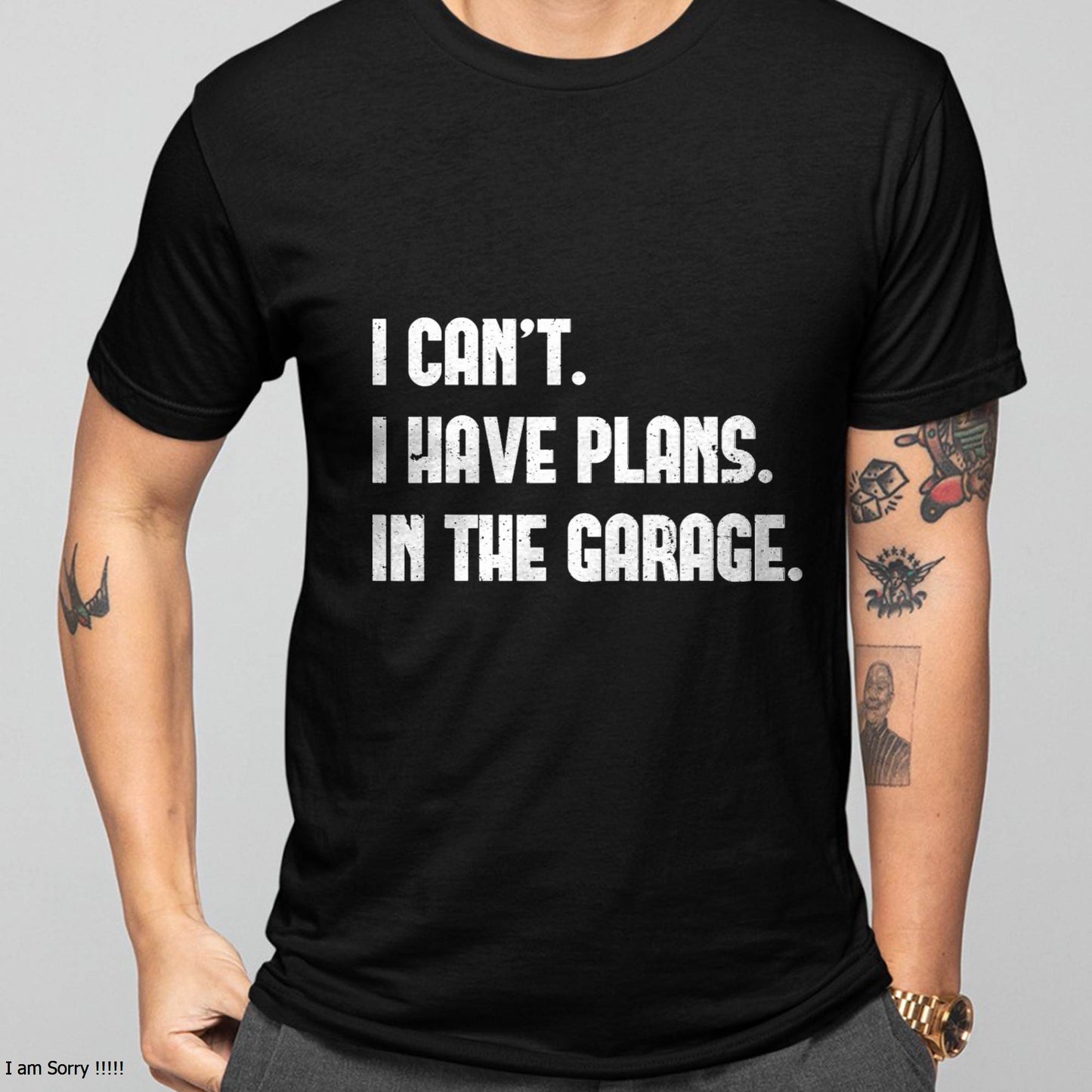 I Can’t. I Have Plans. In The Garage. - Gift For Mechanic - DONN (SKUM08-D02)