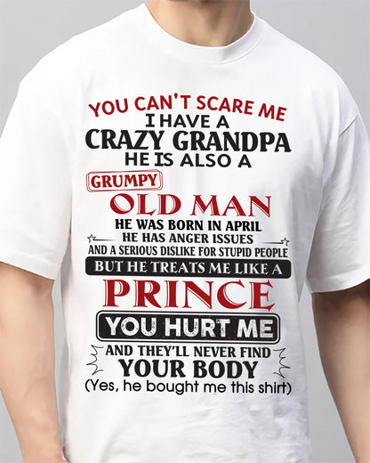 April – You Can’t Scare Me I Have A Crazy Grandpa – Gift For Grandson And Granddaughter From Grandpa – DOAN04 (SKU10-186-04)