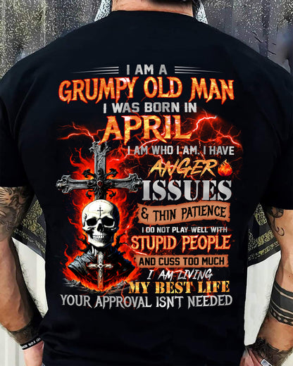 APRIL - GRUMPY OLD MAN T-SHIRT - FUNNY SKULL ANGER ISSUES TEE - PERFECT GIFT FOR MEN EBIL04 (SKU12-319-04)