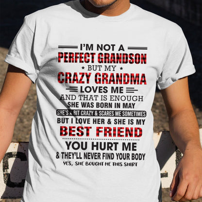 I’m Not A Perfect Grandson T-Shirt – Birthday Gift From May Grandma / Woman - EBIL05 (SKU10-167-05)
