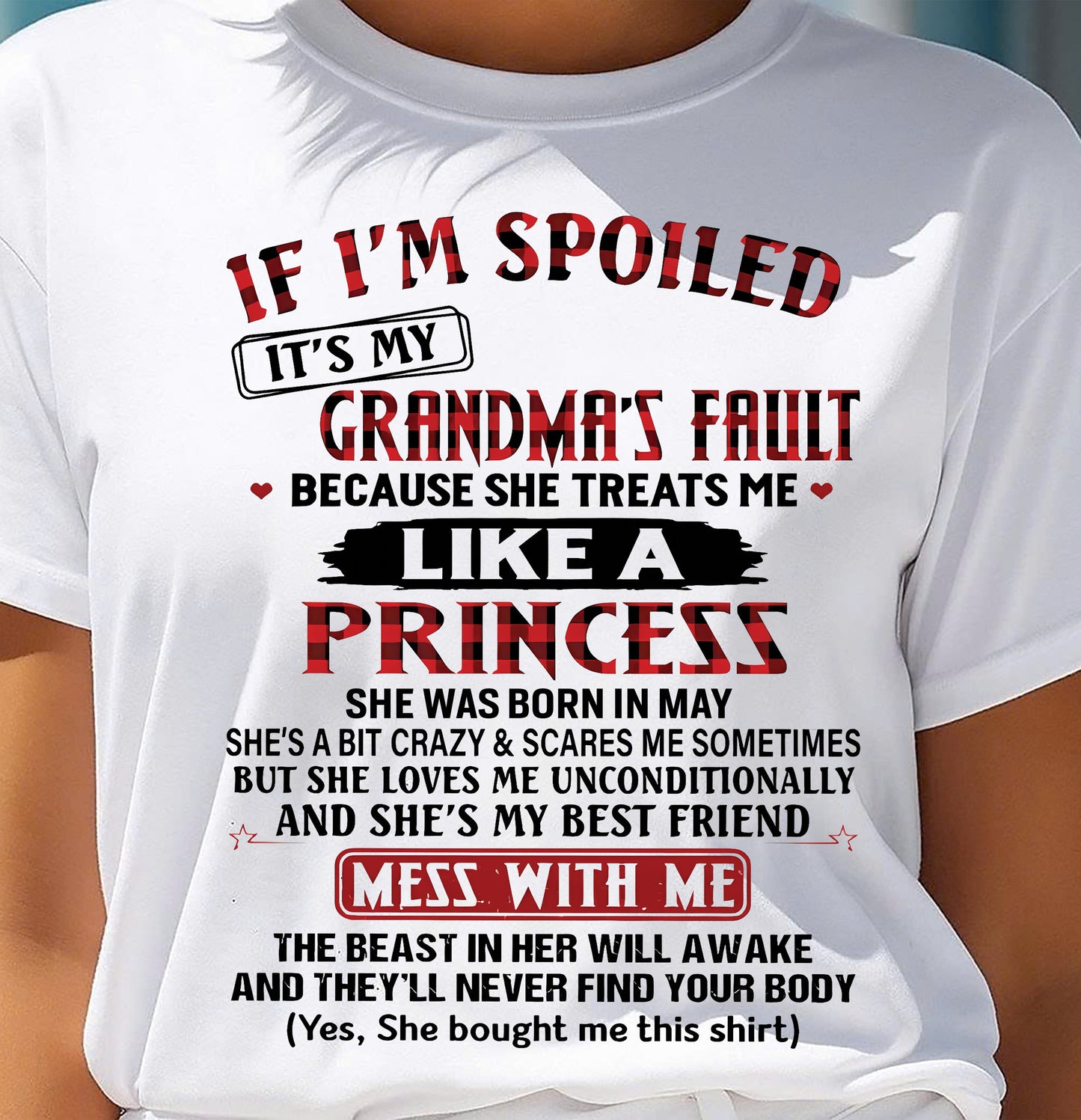 May – If I’m Spoiled, It’s My Grandma’s Fault – Gift For Grandson And Granddaughter From Grandma – DOAN05 (SKU07-92-05)