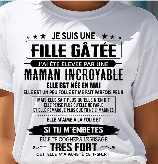 MAI - T-SHIRT JE SUIS UNE FILLE CHANCEUSE – CADEAU TOUCHANT DE MAMAN INCROYABLE - fr05 / DONN05 (SKU26T-0190-05)