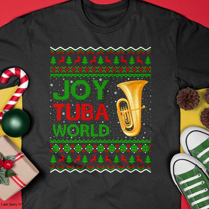Joy Tuba World Music Lover Xmas Gift Ugly Tuba Christmas T-Shirt - Christmas Unisex T-Shirt/Hoodie/Sweatshirt - HNDS00