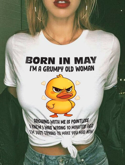 Born In May I'm A Grumpy Old Woman - T Shirt For Woman - DONN05 (SKU09-80-05)