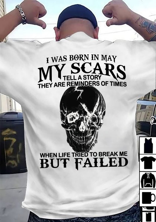May - My Scars Tell A Story – T Shirt For Man – DONN05 (SKU2604-34-05)