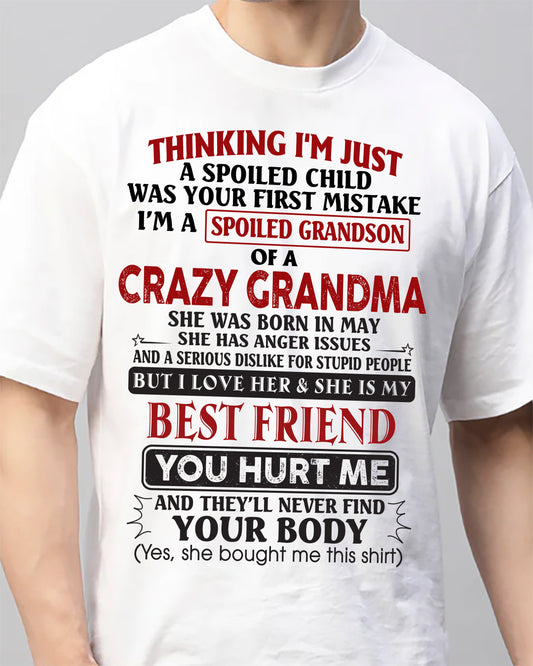 May - Thinking I'm Just A Spoiled Child Was Your First Mistake – Gift For Grandson From Grandma – DONN05 (SKU26T-01109-05)