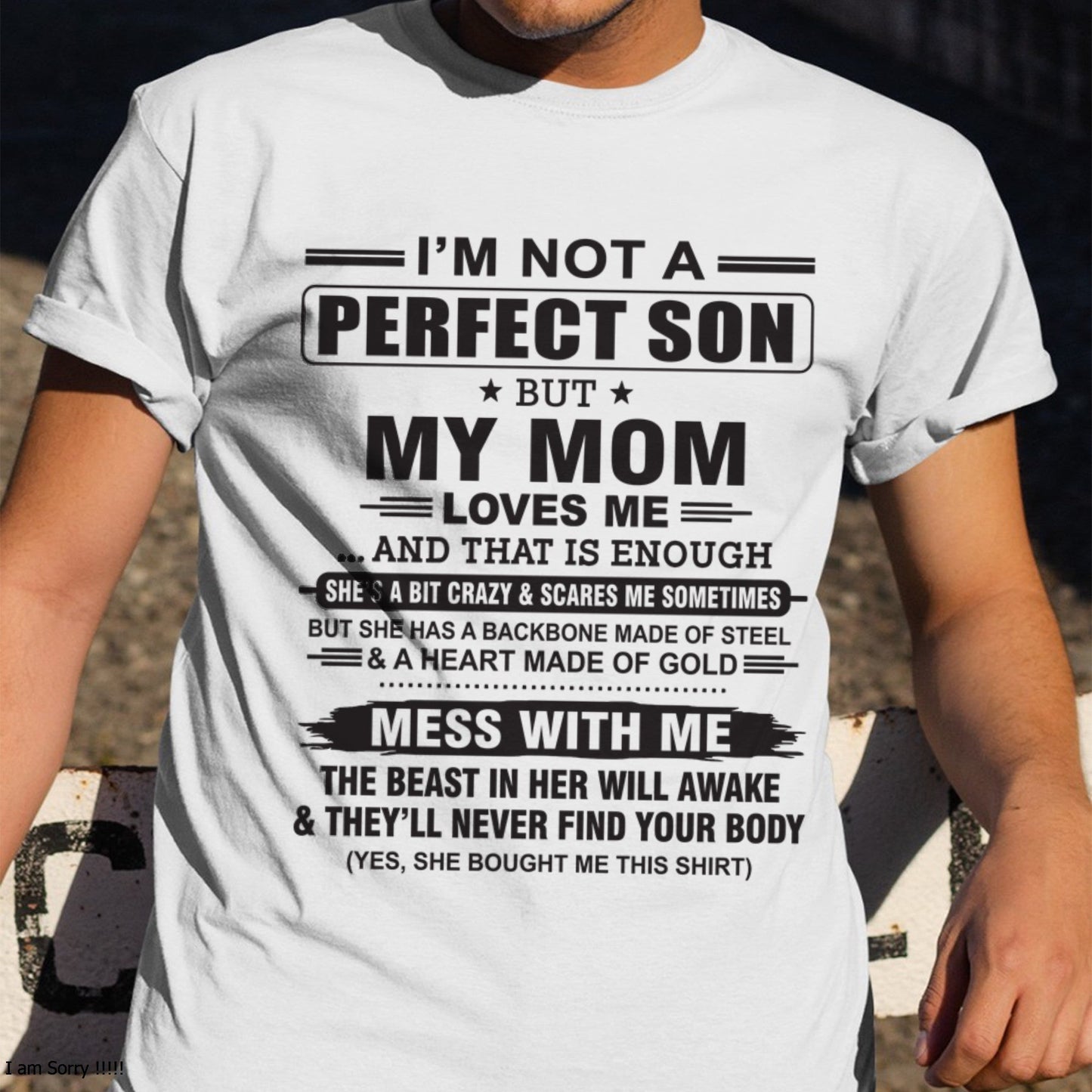 "I'M NOT A PERFECT SON BUT MY MOM LOVES ME" - Birthday Gift From January Mom / Woman - EBIL00 (SKU10-147-00)