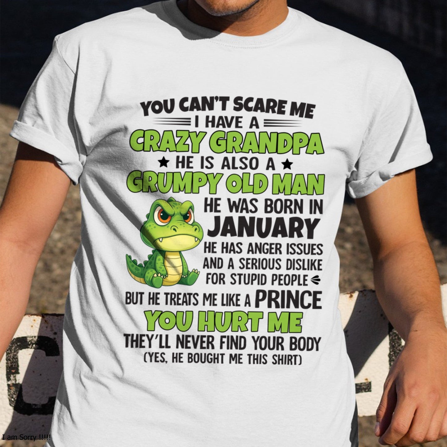 Gift for Grandson EBIL01 - You Can’t Scare Me I Have A Crazy Grandpa T-Shirt - Birthday Gift From January Grandpa / Man - (SKU09-121-01)