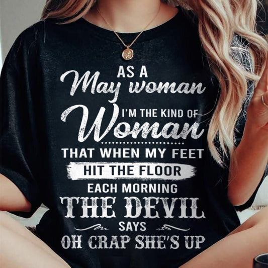 May - I'm The Kind Of Woman – T-Shirt For Woman – DONN05 (SKU26T-01181-05)