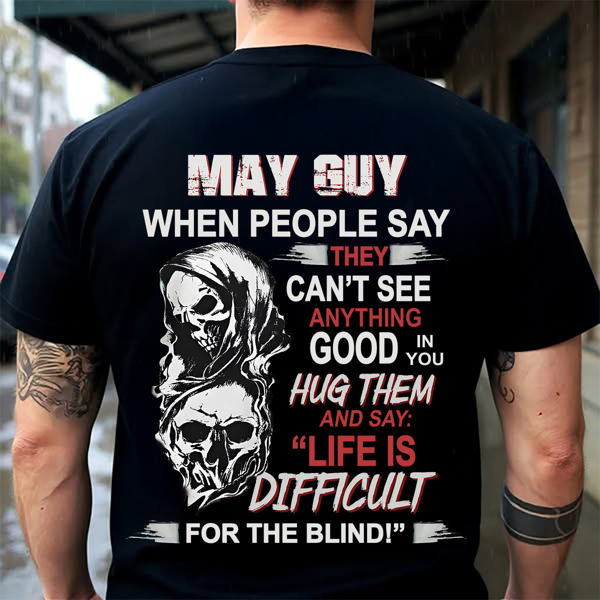 MAY - HUG THEM AND SAY... - BIRTHDAY T-SHIRT FOR MEN - EBIL05 (SKU12-253-05)