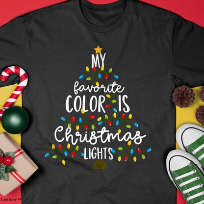 My Favorite Color Is Christmas Lights Kids Boy Women T-Shirt - Christmas Unisex T-Shirt/Hoodie/Sweatshirt - HNDS00