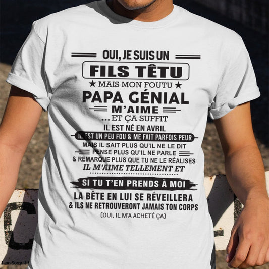 AVRIL - Oui, je suis un garçon têtu – T-shirt | Cadeau d’anniversaire de papa pour son fils - DONN04 / fr04 (SKU12-260-04)