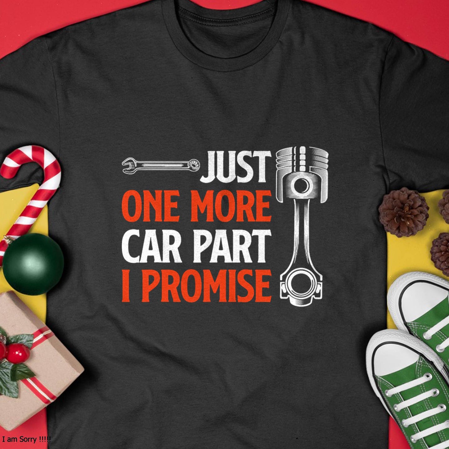 Just One More Car Part I Promise - Gift For Mechanic - DONN (SKUM08-D19)
