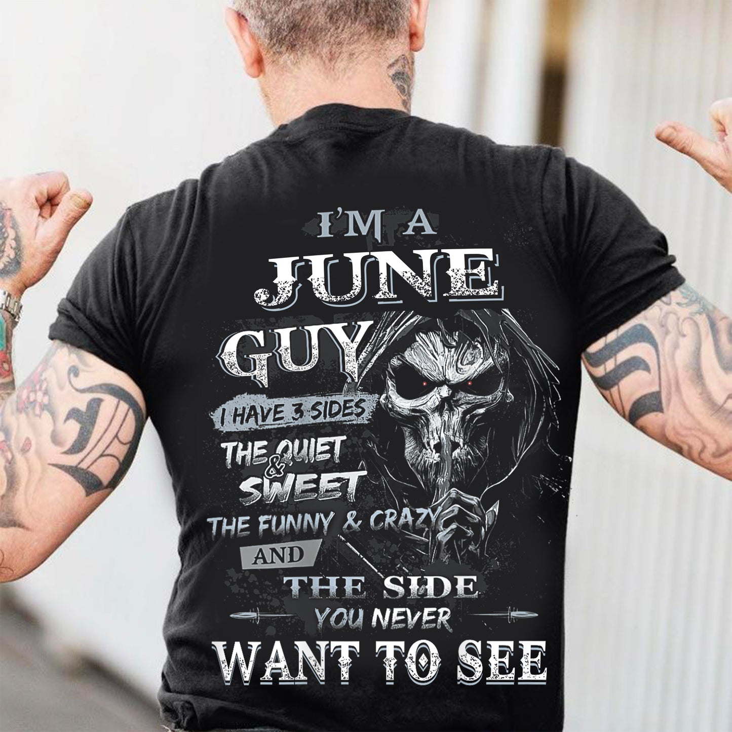 I'm A June Guy I Have 3 Sides - T-Shirt For Man - DONN06 (SKU07-60-06)
