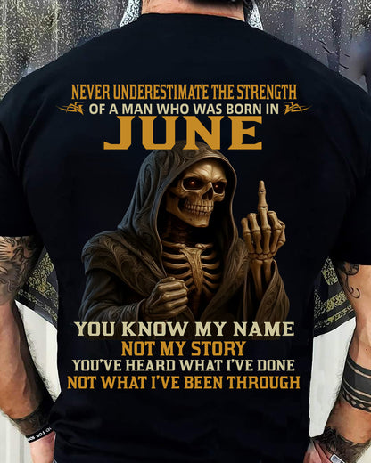 JUNE - NEVER UNDERESTIMATE - BIRTHDAY T-SHIRT FOR MEN - EBIL06 (SKU26T-01-06-06)