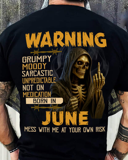 JUNE - WARNING GRUMPY MOODY - BIRTHDAY T-SHIRT FOR MEN - EBIL06 (SKU26T-01-07-06)
