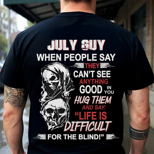 JULY -  HUG THEM AND SAY... - BIRTHDAY T-SHIRT FOR MEN - EBIL07 (SKU12-253-07)