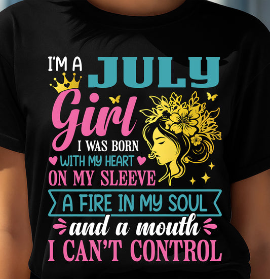 I'm A July Girl – T-Shirt For Woman – DONN07 (SKU10-67-07)