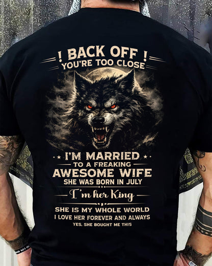 JULY - BACK OFF! YOU'RE TOO CLOSE - GIFT FROM WIFE - EBIL07 (SKU26T-01-25-07)