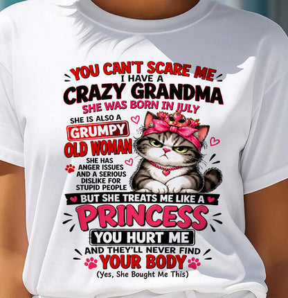 July - You Can’t Scare Me I Have A Freaking Crazy Grandma – Gift For Granddaughter From Grandma – DONN07 (SKU2610-103-07)
