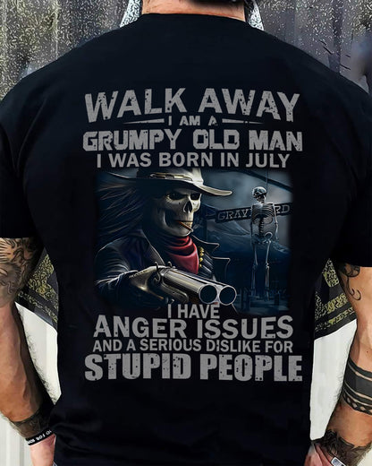 AUGUST - WALK AWAY I AM A GRUMPY OLD MAN - T-SHIRT FOR MAN - DONN08 (SKU08-29-08)