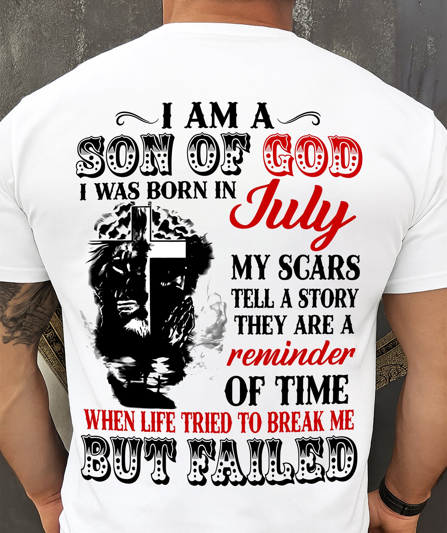 July - I Am A Son Of God – T Shirt For Man – DONN07 (SKU2604-189-07)